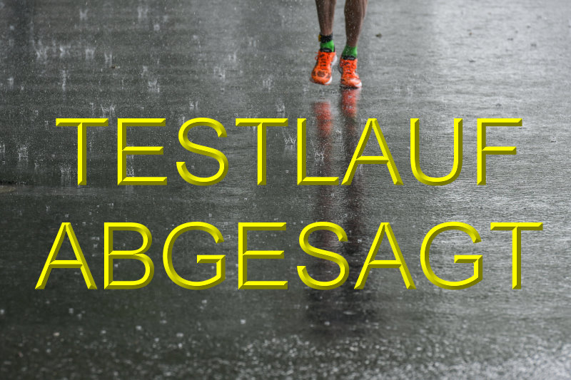 Testlauf abgesagt